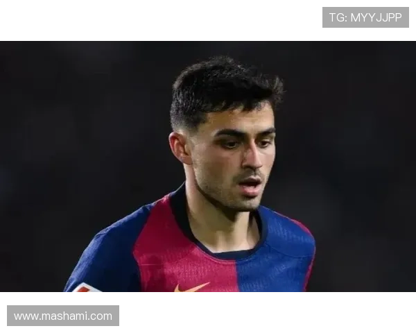 佩德里：西班牙中场核心地位确立过程解析