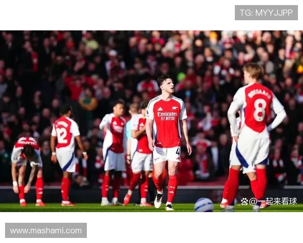 阿森纳赛季后期状态下滑：对争冠形势产生影响，近期表现出现波动